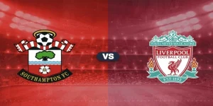 nhan-dinh-bong-da-cua-liverpool-vs-southampton